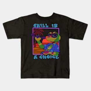 Chill Is A Choice Kids T-Shirt